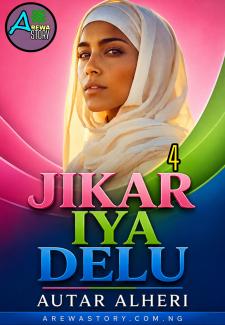 Jikar Iya Delu 4 Hausa Book Compelet 