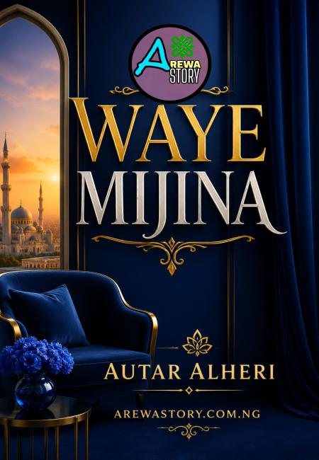 Waye Mijina Part 1 Hausa Book Compelet